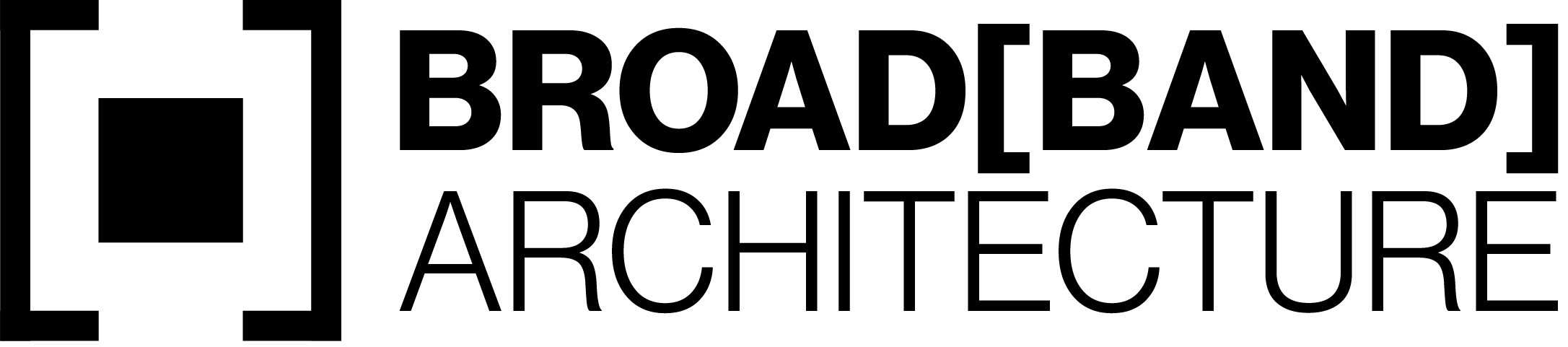 BROAD[BAND] architecture
